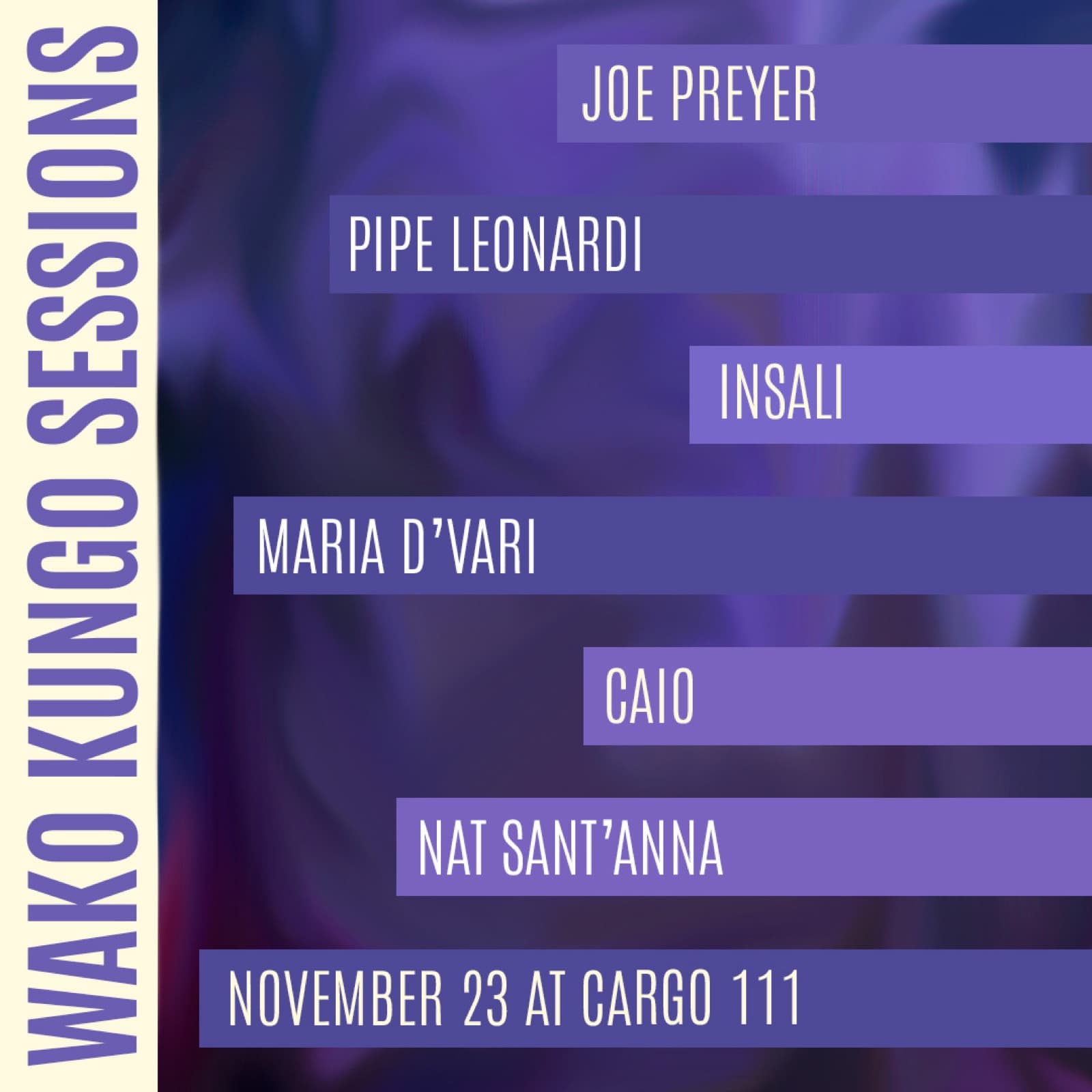 Session lineup at Cargo 111